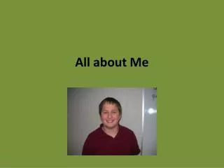 All about Me