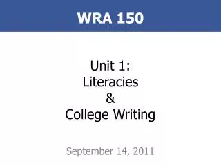 Unit 1: Literacies &amp; College Writing