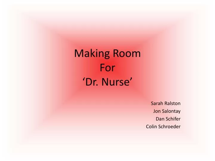making room for dr nurse
