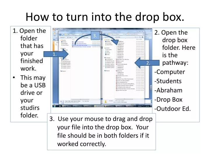how to turn into the drop box