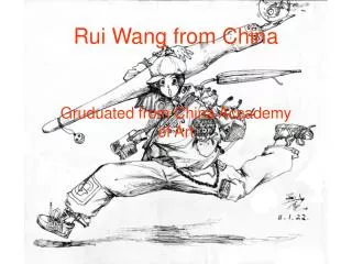 Rui Wang from China