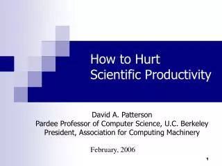 How to Hurt Scientific Productivity
