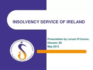 INSOLVENCY SERVICE OF IRELAND