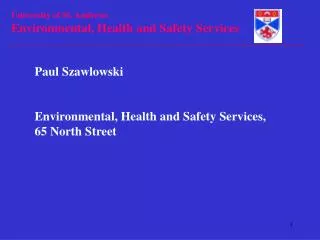 Paul Szawlowski Environmental, Health and Safety Services, 65 North Street