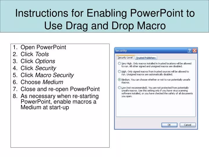 instructions for enabling powerpoint to use drag and drop macro