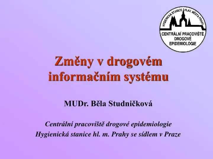 zm ny v drogov m informa n m syst mu