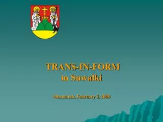 TRANS-IN-FORM in Suwa?ki Murmansk, February 5, 2008