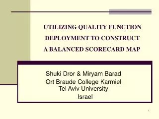 UTILIZING QUALITY FUNCTION DEPLOYMENT TO CONSTRUCT A BALANCED SCORECARD MAP