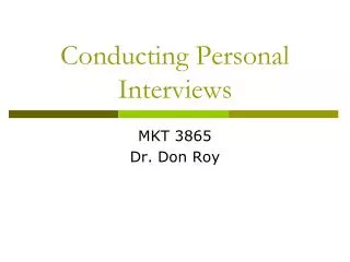 Conducting Personal Interviews