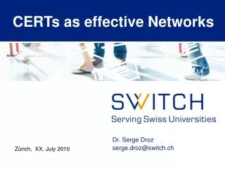 CERTs as effective Networks