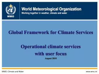 World Meteorological Organization Working together in weather, climate and water