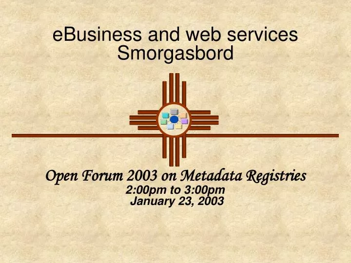 ebusiness and web services smorgasbord