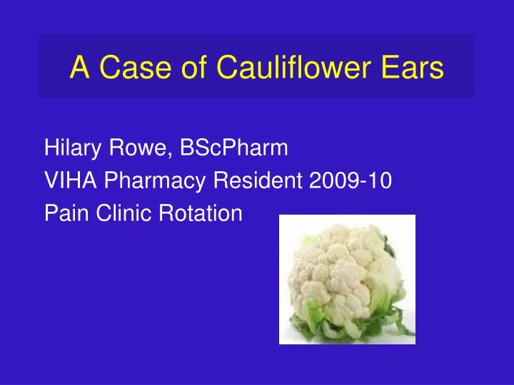 a case of cauliflower ears