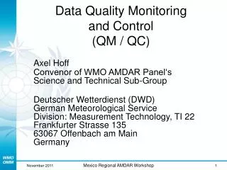 Data Quality Monitoring and Control (QM / QC)