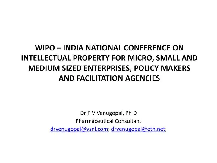 dr p v venugopal ph d pharmaceutical consultant drvenugopal@vsnl com drvenugopal@eth net