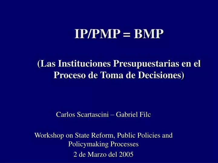 ip pmp bmp las instituciones presupuestarias en el proceso de toma de decisiones