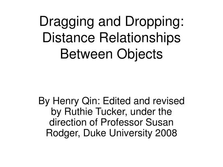 dragging and dropping distance relationships between objects