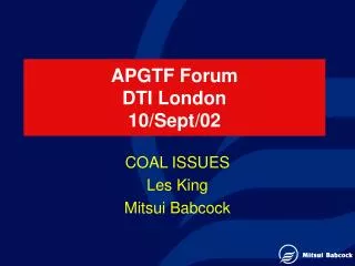 APGTF Forum DTI London 10/Sept/02