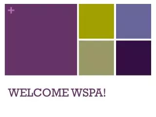 WELCOME WSPA!
