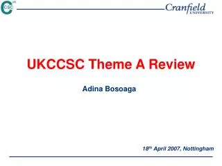 UKCCSC Theme A Review