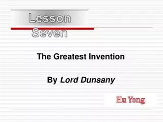 The Greatest Invention By Lord Dunsany