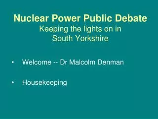 Nuclear Power Public Debate Keeping the lights on in South Yorkshire