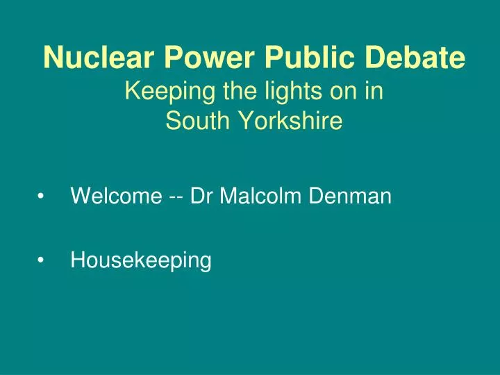 nuclear power public debate keeping the lights on in south yorkshire