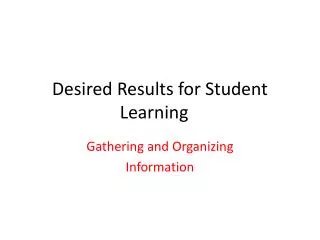 Desired Results for Student Learning