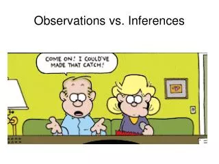 Observations vs. Inferences