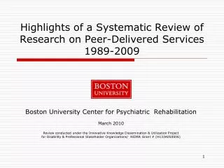 Highlights of a Systematic Review of Research on Peer-Delivered Services 1989-2009