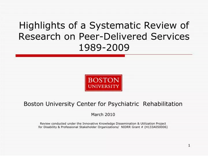 highlights of a systematic review of research on peer delivered services 1989 2009