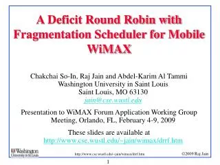 A Deficit Round Robin with Fragmentation Scheduler for Mobile WiMAX