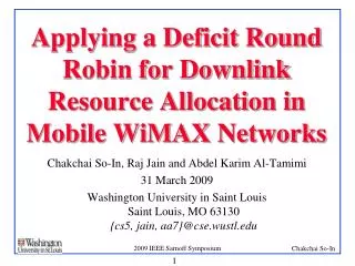 Applying a Deficit Round Robin for Downlink Resource Allocation in Mobile WiMAX Networks