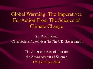 Global Warming; The Imperatives For Action From The Science of Climate Change