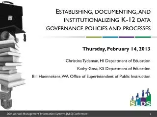 Establishing, documenting, and institutionalizing K-12 data governance policies and processes
