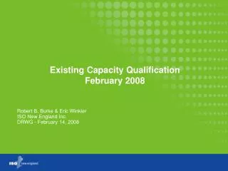 Existing Capacity Qualification February 2008