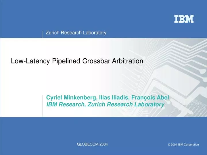 low latency pipelined crossbar arbitration