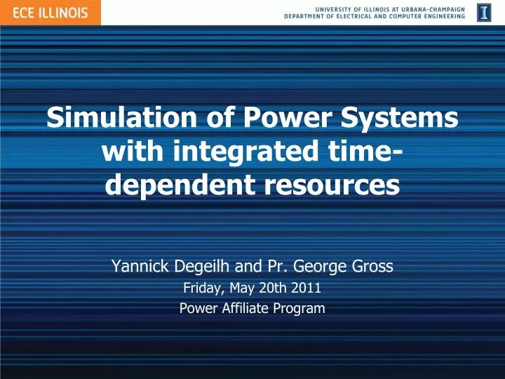 simulation of power systems with integrated time dependent resources