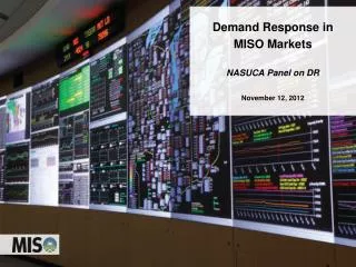 Demand Response in MISO Markets NASUCA Panel on DR