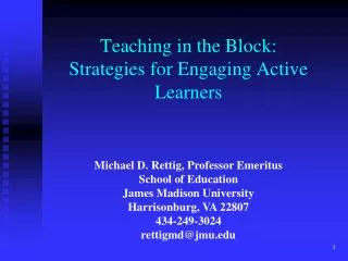 Teaching in the Block: Strategies for Engaging Active Learners
