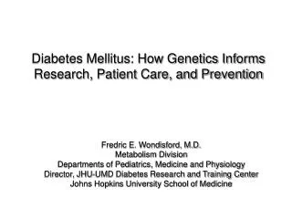 Diabetes Mellitus: How Genetics Informs Research, Patient Care, and Prevention
