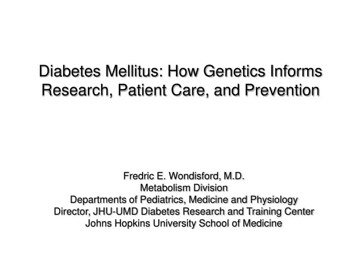 diabetes mellitus how genetics informs research patient care and prevention