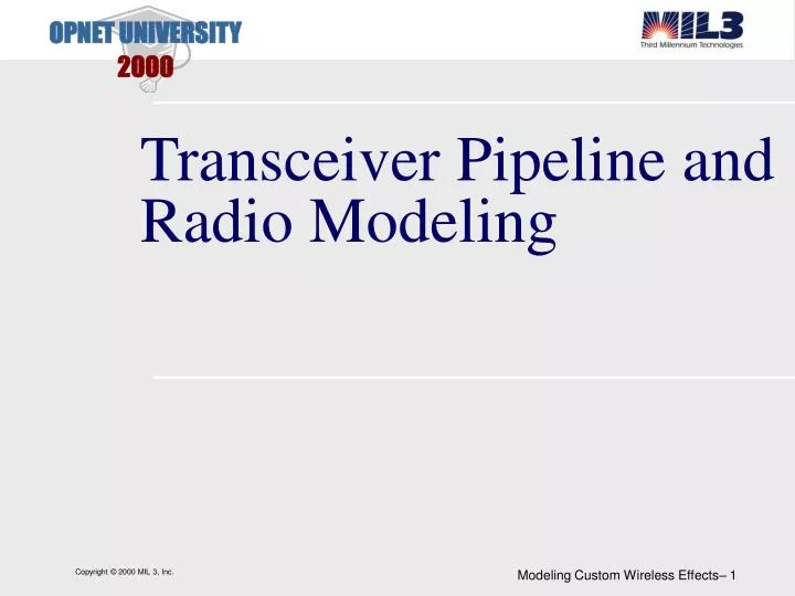 transceiver pipeline and radio modeling