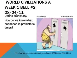 World Civilizations A Week 1 Bell #2 08/24/11