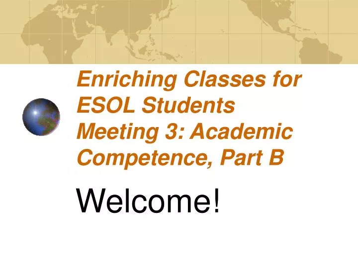 enriching classes for esol students meeting 3 academic competence part b