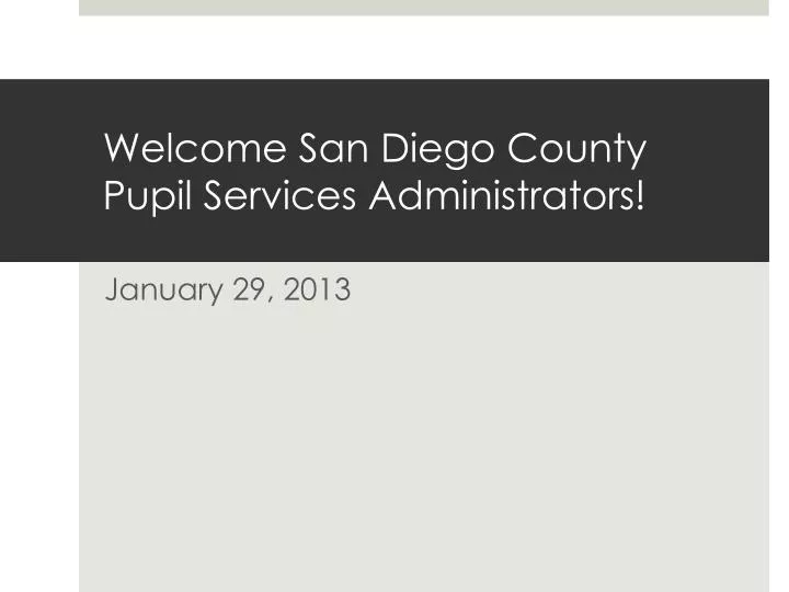welcome san diego county pupil services administrators