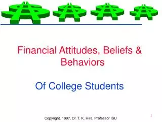 Financial Attitudes, Beliefs &amp; Behaviors Of College Students
