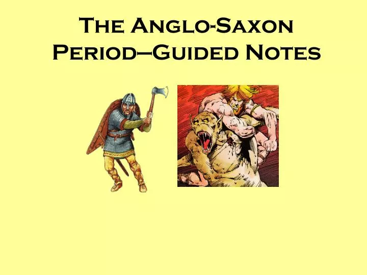 the anglo saxon period guided notes