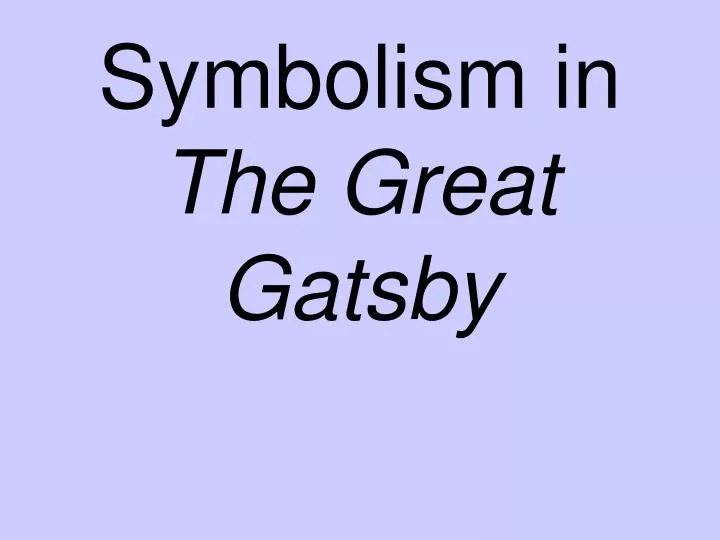 symbolism in the great gatsby