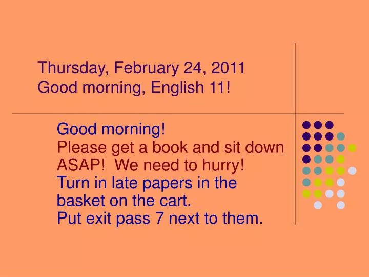 thursday february 24 2011 good morning english 11